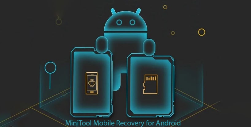 اMiniTool Mobile بهترین برنامه ریکاوری اطلاعات