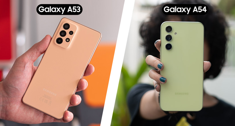 مقایسه طراحی Galaxy A53 و Galaxy A54