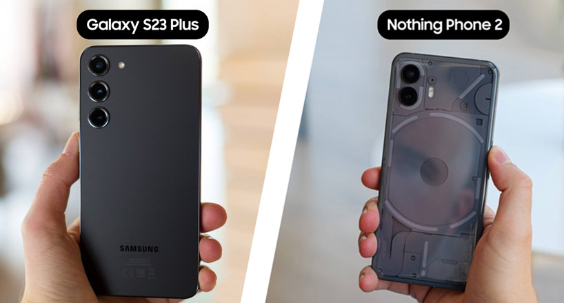 طراحی گوشی Nothing Phone 2 و +Galaxy S23 