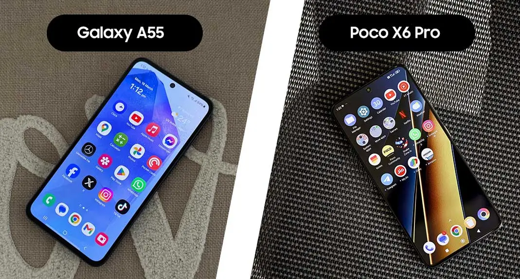 مقایسه صفحه نمایش گوشی پوکو ایکس 6 پرو و گلکسی A55