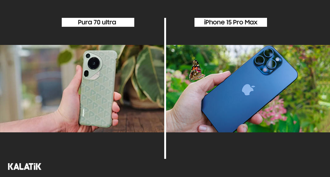 مقایسه Pura 70 ultra و iPhone 15 Pro Max در طراحی ساخت